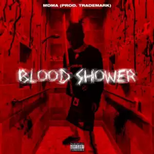 Mdma - Blood Shower